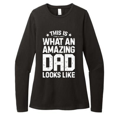 This Is What An Amazing Dad Looks Like Funny Fathers Day Womens CVC Long Sleeve Shirt