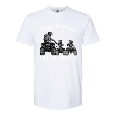 This Is What Life Is About Quad Bike Father And Son Atv Cute Gift Softstyle CVC T-Shirt