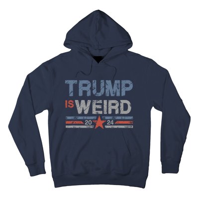 Trump Is Weird Hoodie