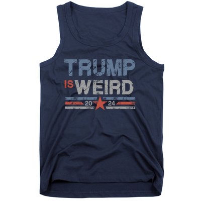 Trump Is Weird Tank Top