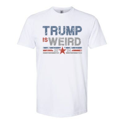 Trump Is Weird Softstyle CVC T-Shirt