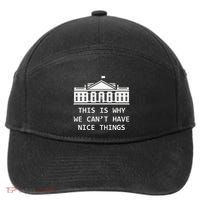 This Is Why We CanT Have Nice Things Freedom Libertarian 7-Panel Snapback Hat