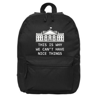 This Is Why We CanT Have Nice Things Freedom Libertarian 16 in Basic Backpack