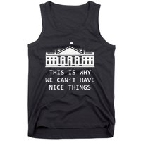 This Is Why We CanT Have Nice Things Freedom Libertarian Tank Top