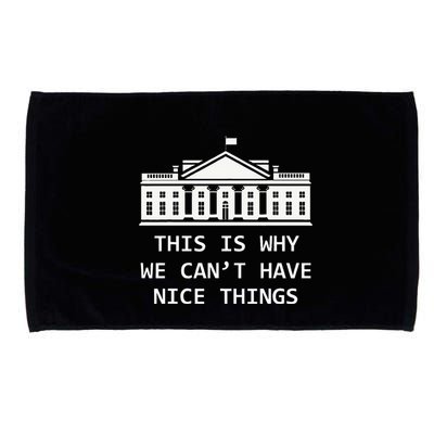 This Is Why We CanT Have Nice Things Freedom Libertarian Microfiber Hand Towel