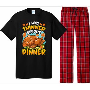 Thanksgiving I Was Thinner Before Dinner Gift Pajama Set