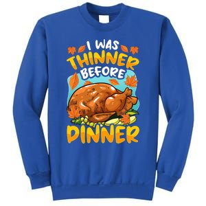 Thanksgiving I Was Thinner Before Dinner Gift Sweatshirt