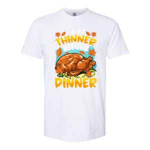 Thanksgiving I Was Thinner Before Dinner Gift Softstyle CVC T-Shirt