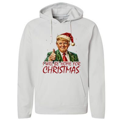 Trump I Will Be Home For Christmas Performance Fleece Hoodie