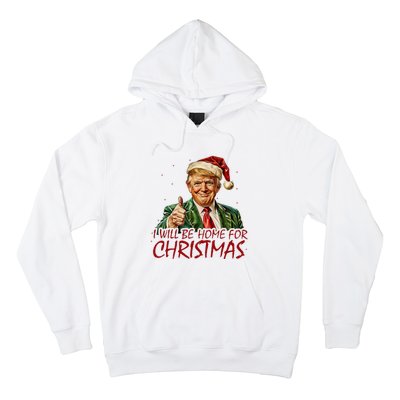 Trump I Will Be Home For Christmas Hoodie