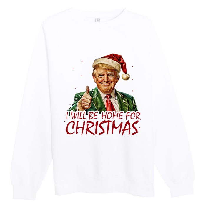 Trump I Will Be Home For Christmas Premium Crewneck Sweatshirt