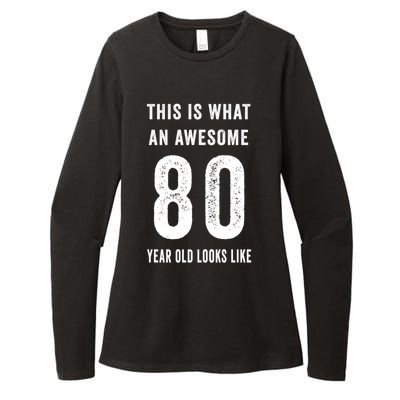 This Is What An Awesome 80 Year Old Looks Like Birthday Gift Womens CVC Long Sleeve Shirt