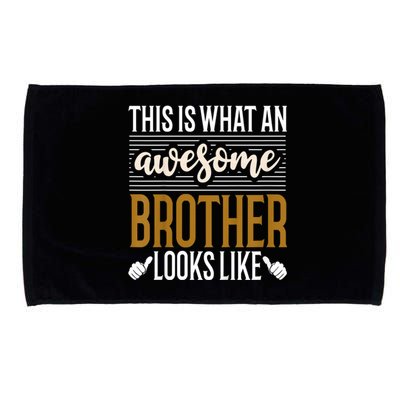 This Is What An Awesome Brother Looks Like Microfiber Hand Towel