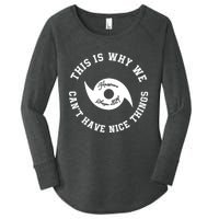 This Is Why We Can’T Have A Nice Things Hurricane Season 2024 Women's Perfect Tri Tunic Long Sleeve Shirt