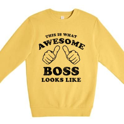 This Is What Awesome Boss Looks Like Premium Crewneck Sweatshirt