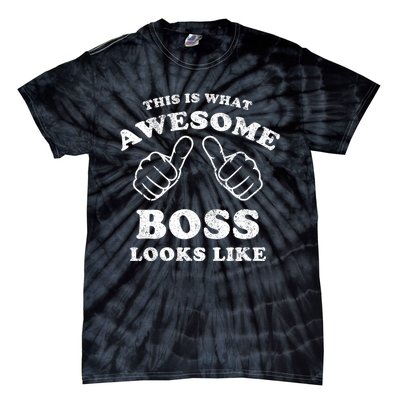 This Is What Awesome Boss Looks Like Tie-Dye T-Shirt