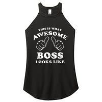 This Is What Awesome Boss Looks Like Women's Perfect Tri Rocker Tank