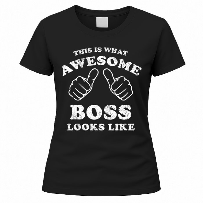 This Is What Awesome Boss Looks Like Women's T-Shirt