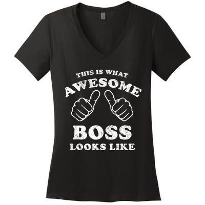 This Is What Awesome Boss Looks Like Women's V-Neck T-Shirt