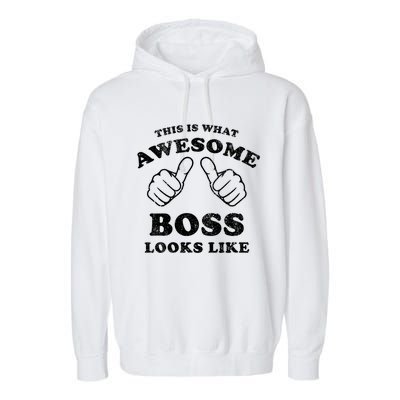 This Is What Awesome Boss Looks Like Garment-Dyed Fleece Hoodie