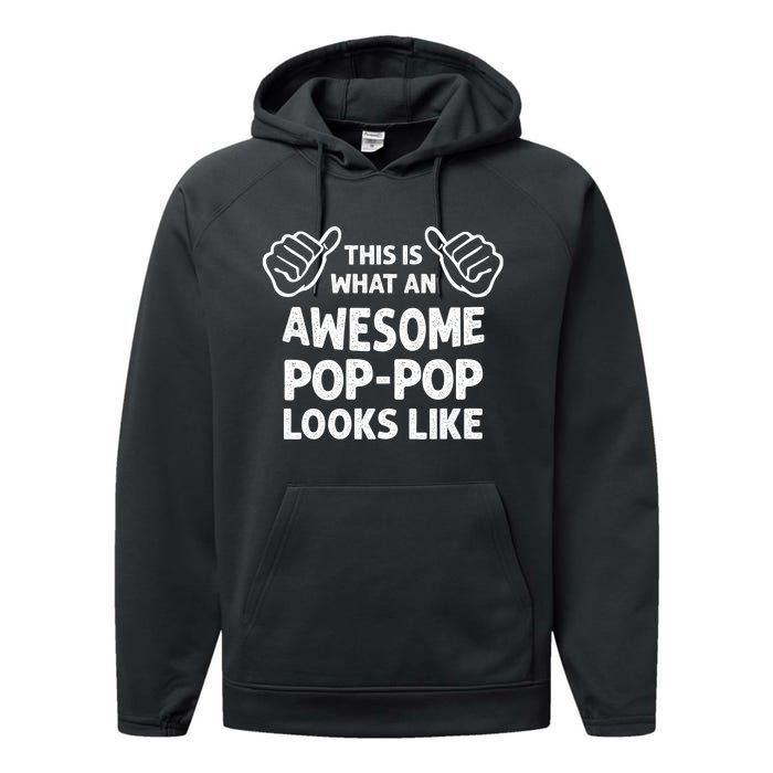 This Is What An Awesome Poppop Looks Like Funny Grandpa Performance Fleece Hoodie