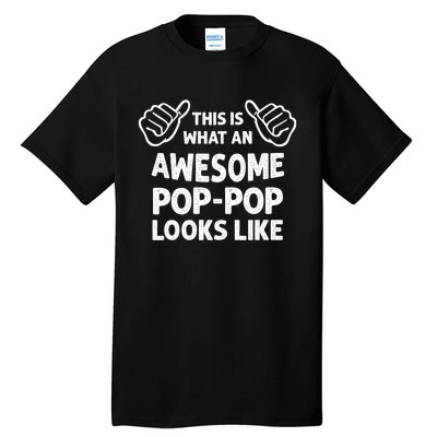 This Is What An Awesome Poppop Looks Like Funny Grandpa Tall T-Shirt