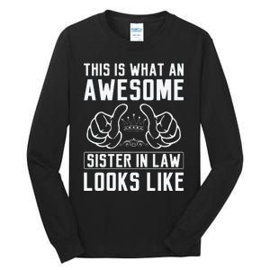 This Is What An Awesome Sister In Law Sisters In Law Tall Long Sleeve T-Shirt