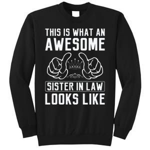 This Is What An Awesome Sister In Law Sisters In Law Tall Sweatshirt