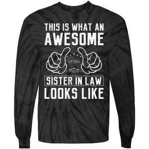 This Is What An Awesome Sister In Law Sisters In Law Tie-Dye Long Sleeve Shirt