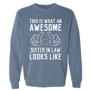 This Is What An Awesome Sister In Law Sisters In Law Garment-Dyed Sweatshirt