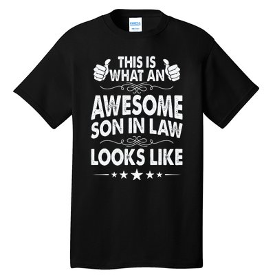 This Is What An Awesome Son In Law Looks Like Tall T-Shirt