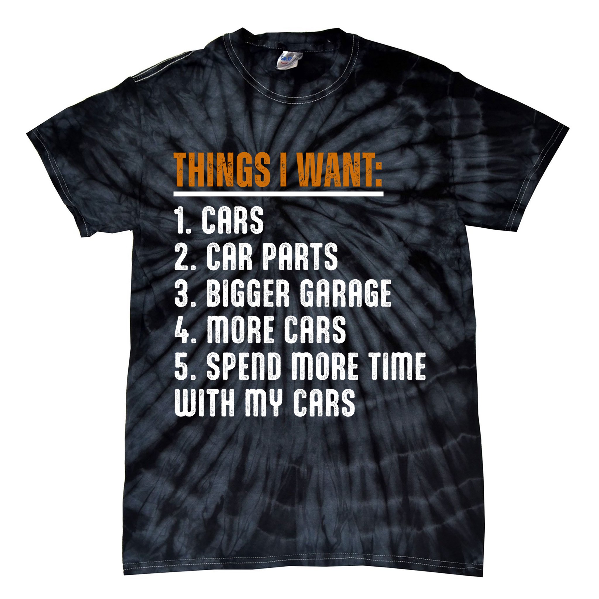 Things I Want In My Life Cars More Cars Car Tie-Dye T-Shirt