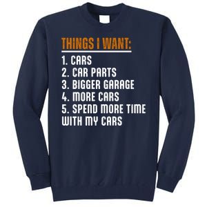 Things I Want In My Life Cars More Cars Car Tall Sweatshirt