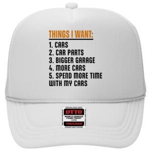 Things I Want In My Life Cars More Cars Car High Crown Mesh Back Trucker Hat