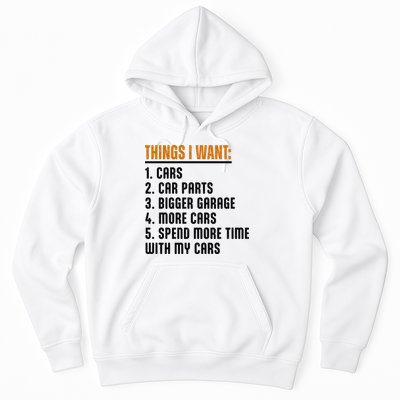 Things I Want In My Life Cars More Cars Car Hoodie