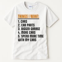 Things I Want In My Life Cars More Cars Car Tall T-Shirt