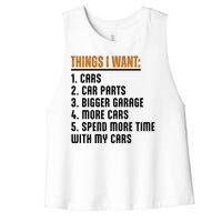 Things I Want In My Life Cars More Cars Car Women's Racerback Cropped Tank