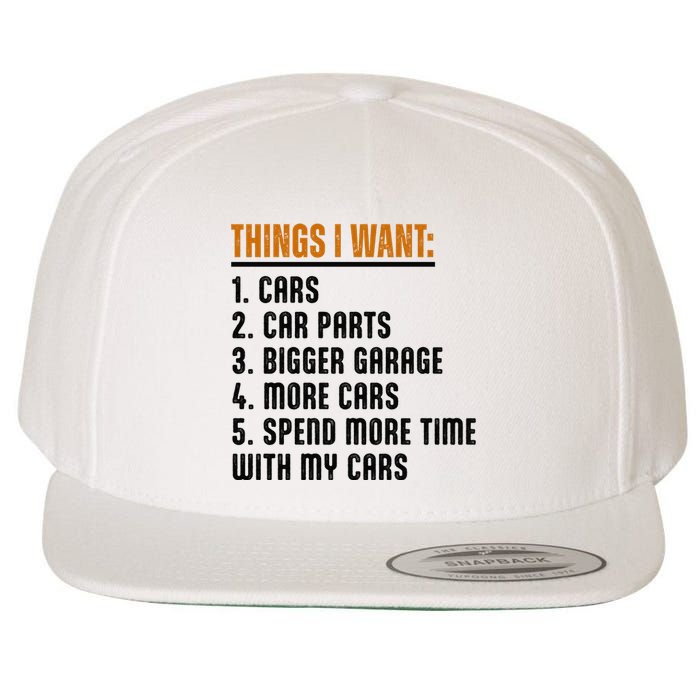 Things I Want In My Life Cars More Cars Car Wool Snapback Cap