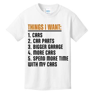 Things I Want In My Life Cars More Cars Car Kids T-Shirt