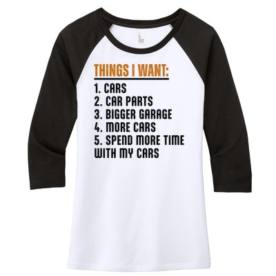 Things I Want In My Life Cars More Cars Car Women's Tri-Blend 3/4-Sleeve Raglan Shirt