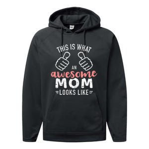 This is what an awesome mom looks like mother's day Performance Fleece Hoodie