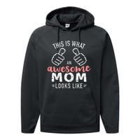 This is what an awesome mom looks like mother's day Performance Fleece Hoodie