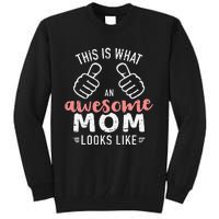 This is what an awesome mom looks like mother's day Tall Sweatshirt