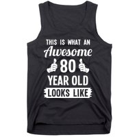 This Is What An Awesome 80 Year Old Looks Like 80th Birthday Tank Top