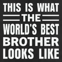 This Is What The World’s Best Brother Looks Like Cool Comfort Performance Bucket Hat