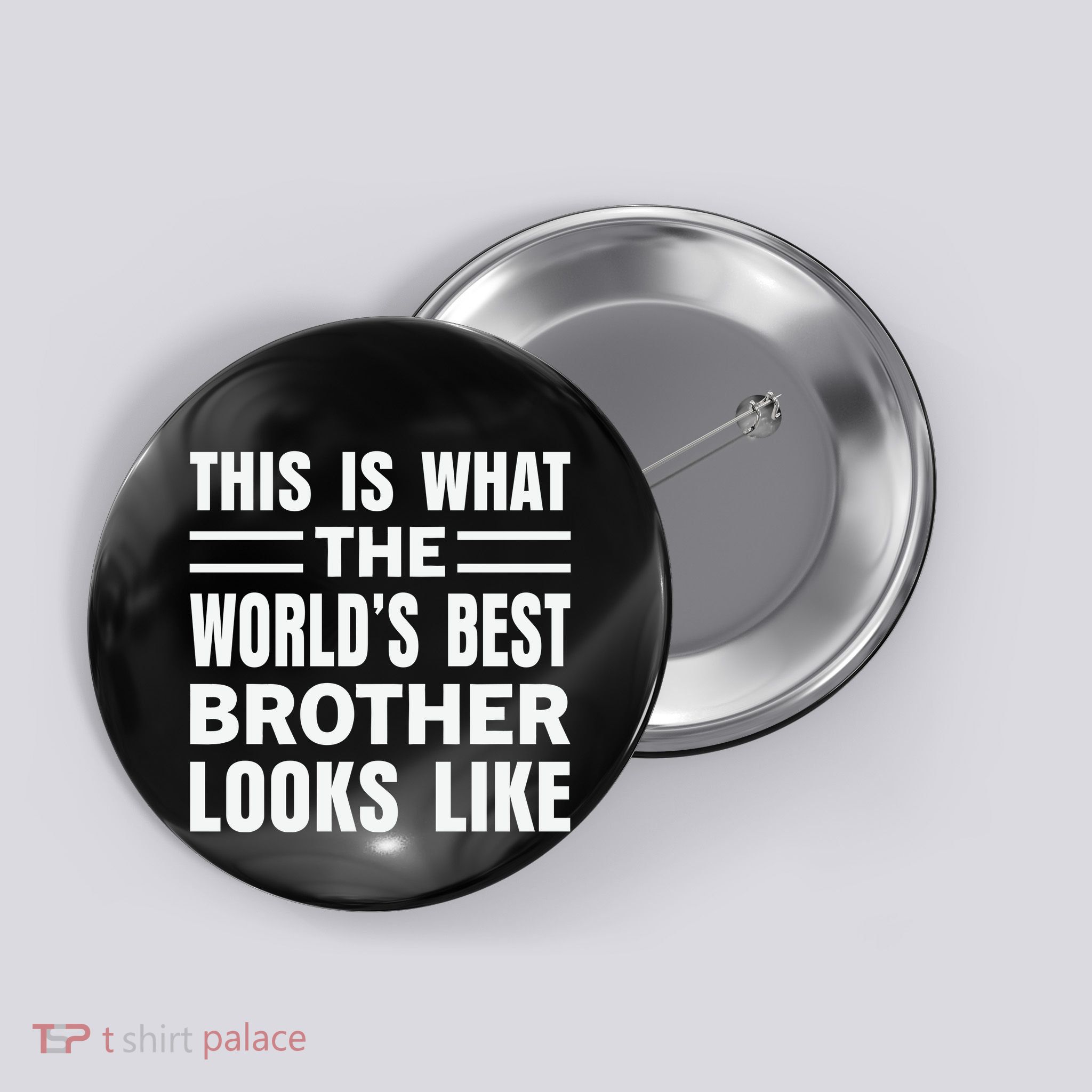 This Is What The World’s Best Brother Looks Like Button