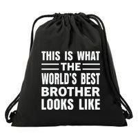 This Is What The World’s Best Brother Looks Like Drawstring Bag