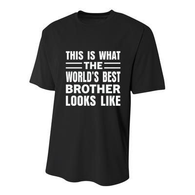 This Is What The World’s Best Brother Looks Like Youth Performance Sprint T-Shirt