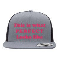 This Is What Perfect Looks Like Flat Bill Trucker Hat