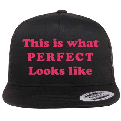 This Is What Perfect Looks Like Flat Bill Trucker Hat